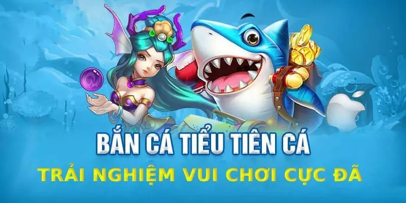 Tổng hợp điểm mạnh ấn tượng của bắn cá tiêu tiên cá